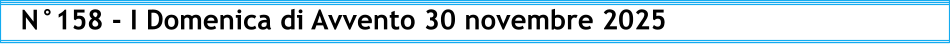 N°158 - I Domenica di Avvento 30 novembre 2025