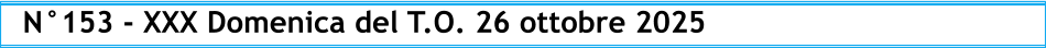 N°153 - XXX Domenica del T.O. 26 ottobre 2025