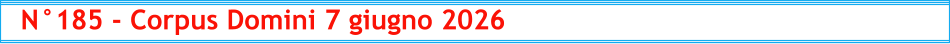N°185 - Corpus Domini 7 giugno 2026