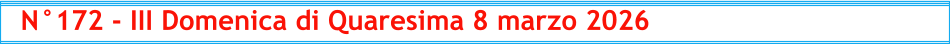 N°172 - III Domenica di Quaresima 8 marzo 2026