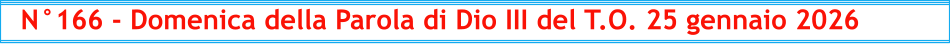N°166 - Domenica della Parola di Dio III del T.O. 25 gennaio 2026