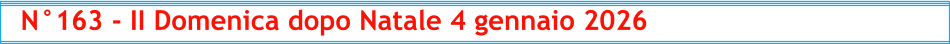 N°163 - II Domenica dopo Natale 4 gennaio 2026