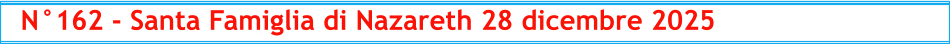 N°162 - Santa Famiglia di Nazareth 28 dicembre 2025