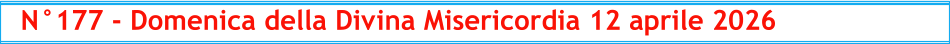 N°177 - Domenica della Divina Misericordia 12 aprile 2026